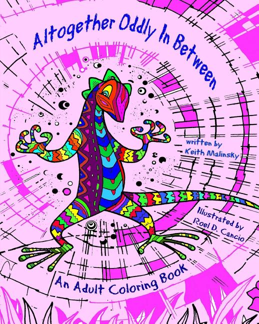 Altogether Oddly In Between: An Adult Coloring Book
