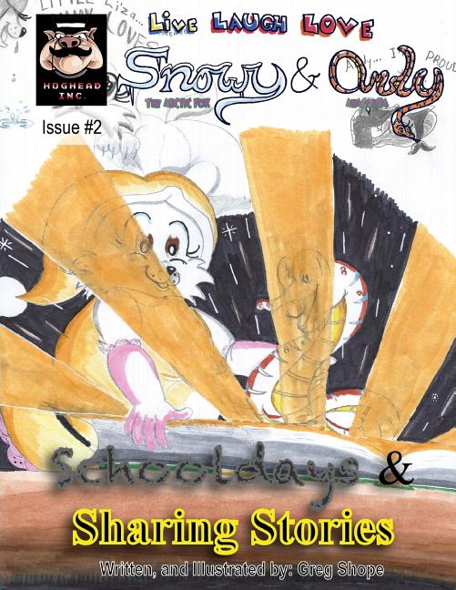 Live, Laugh, Love: Snowy & Andy: Schooldays & Sharing Stories