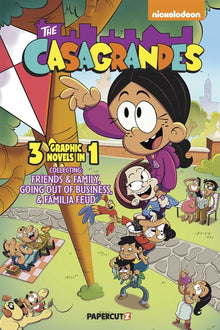 The Casagrandes 3 in 1 Vol. 2: Collecting Friends and Family, Going Out of Business, and Familia Feud