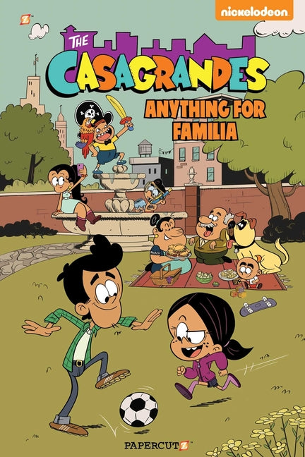The Casagrandes Vol. 2: Anything for Familia