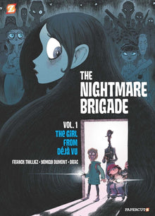 The Nightmare Brigade Vol. 1: The Case of the Girl from Deja Vu