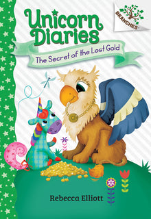 The Secret of the Lost Gold: A Branches Book (Unicorn Diaries #11): Volume 11
