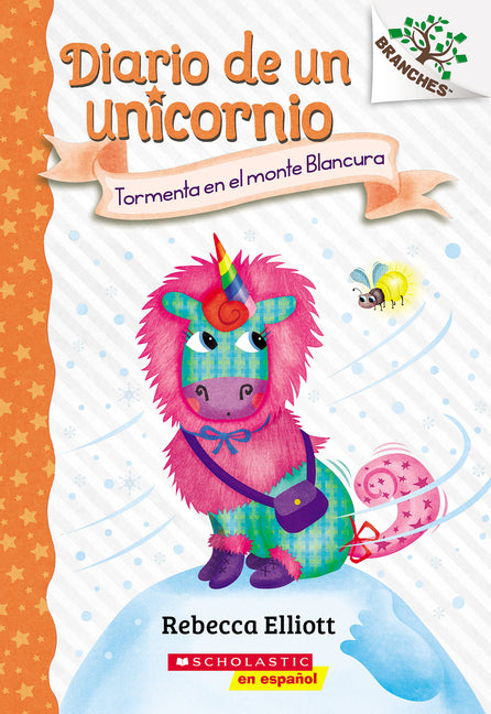 Diario de Un Unicornio #6: Tormenta En El Monte Blancura (Storm on Snowbelle Mountain): Volume 6