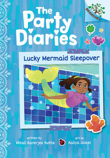 Lucky Mermaid Sleepover: A Branches Book (the Party Diaries #5): Volume 5