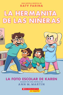 La Hermanita de Las Niñeras #5: La Foto Escolar de Karen (Karen's School Picture): Volume 5