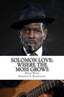 Solomon Love: Where The Moss Grows
