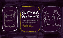 Bitter Medicine: A Graphic Memoir of Mental Illness