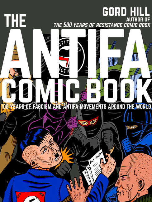 The Antifa Comic Book: 100 Years of Fascism and Antifa Movements
