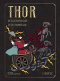 Thor: An Illustrated Guide to the Thunder God