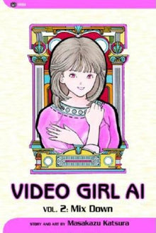 Video Girl Ai, Vol. 2: Mix Down