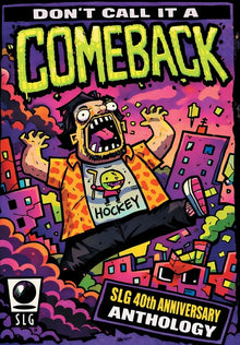 Slg Publishing 40th Anniversary Anthology - Don't Call It a Comeback - Hardcover