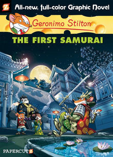 Geronimo Stilton Graphic Novels #12: The First Samurai