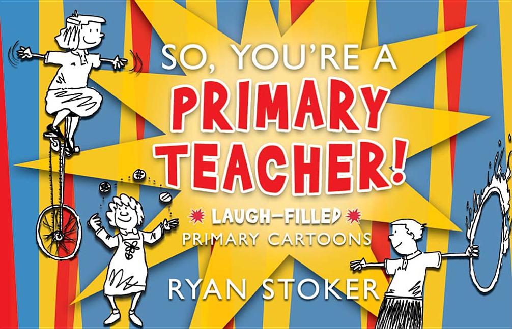 So, You're a Primary Teacher