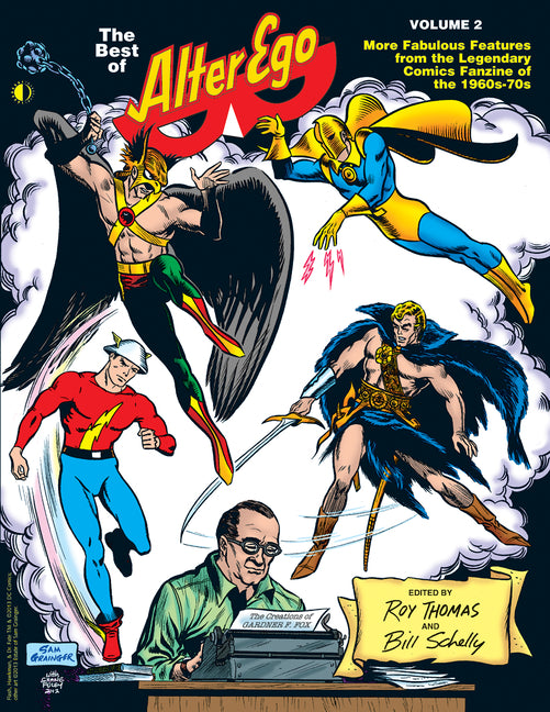 The Best of Alter Ego Volume 2: More Fabulous Features from the Legendary Comics Fanzine of the 1960s-70s