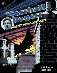 Marshall Rogers: Brightest Days and Darkest Knights