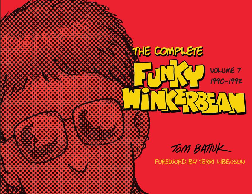 The Complete Funky Winkerbean, Volume 7, 1990-1992
