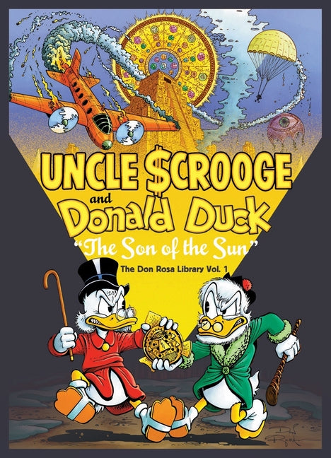 Walt Disney Uncle Scrooge and Donald Duck: The Son of the Sun: The Don Rosa Library Vol. 1