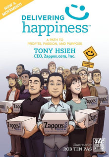 Delivering Happiness: A Path to Profits, Passion, and Purpose: A Round Table Comic