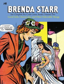 Brenda Starr: The Complete Pre-Code Comic Books Volume 2: Good Girls, Cheesecake and Other Delectable Things