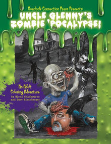 Uncle Glenny's Zombie 'pocalypse - An Adult Coloring Adventure Paperback
