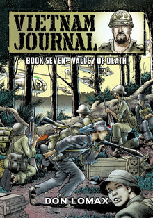 Vietnam Journal - Book Seven: Valley of Death