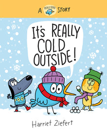 It's Really Cold Outside: A Really Bird Story Volume 5
