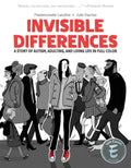Invisible Differences: A Story of Autism, Adulting, and Living Life in Full Color
