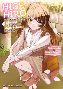 Higehiro Volume 13: After Being Rejected, I Shaved and Took in a High School Runaway
