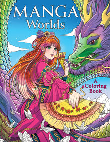 Manga Worlds: A Coloring Book