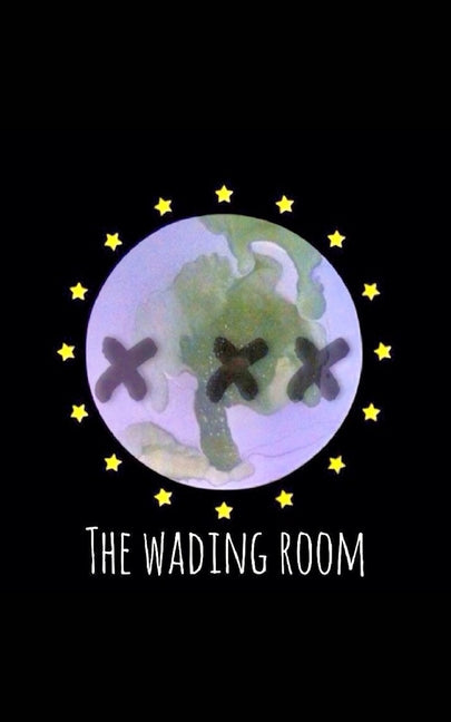 THE WADING RooM: by JIG3125