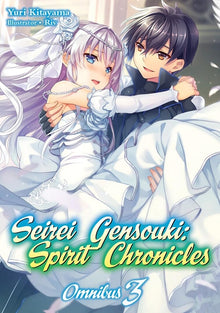 Seirei Gensouki: Spirit Chronicles: Omnibus 3 (Light Novel): Volume 3