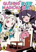 Gushing Over Magical Girls: Volume 5 (Manga): Volume 5
