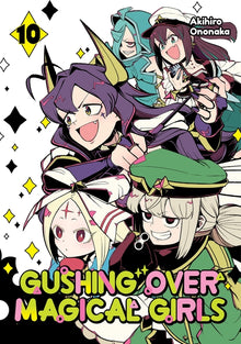 Gushing Over Magical Girls: Volume 10 (Manga)