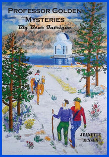 Professor Golden Mysteries: Big Bear Intrigue