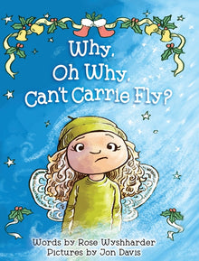 Why, Oh Why, Can't Carrie Fly?