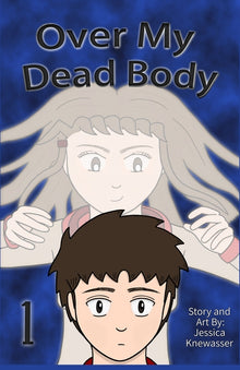 Over My Dead Body, Volume 1