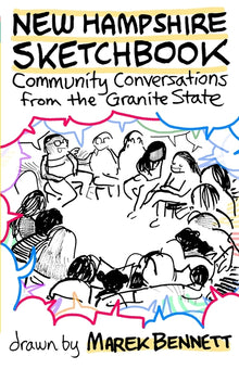 New Hampshire Sketchbook: Community Conversations from the Granite State