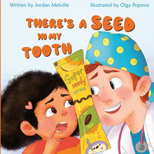 There's a Seed in My Tooth