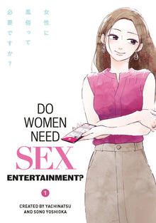 Do Women Need Sex Entertainment? Vol.1