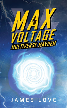 Max Voltage: Multiverse Mayhem