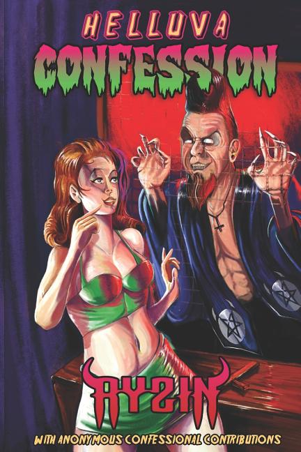 Helluva Confession: A Book of Anonymous Confessions