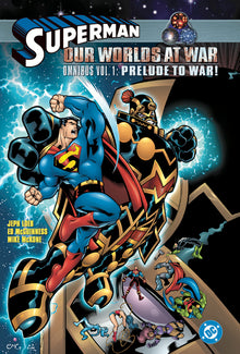 Superman: Our Worlds at War Omnibus Vol. 1: Prelude to War!