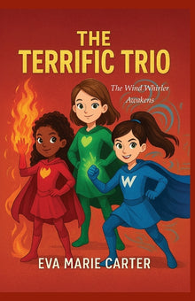 The Terrific Trio: The Wind Whirler Awakens