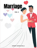 Marriage, Vol II