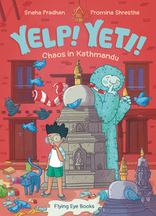 Yelp! Yeti! Chaos in Kathmandu (Library Edition)