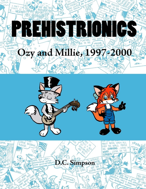 Prehistrionics: Ozy and Millie, 1997-2000