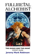 Fullmetal Alchemist: The Manga and the Anime: Pocket Guide