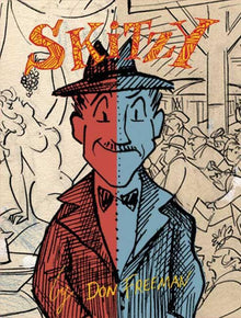 Skitzy: The Story of Floyd W. Skitzafroid