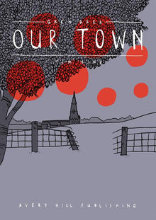 Grey Area: Our Town