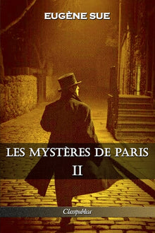 Les mystères de Paris: Tome II - Édition intégrale